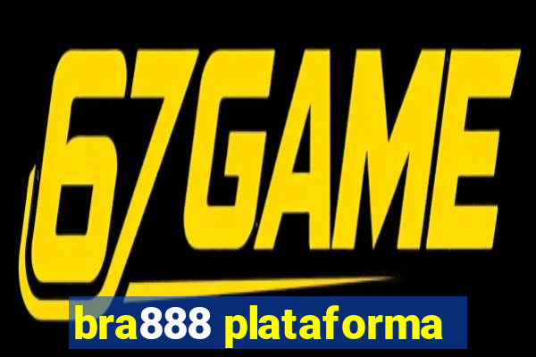 bra888 plataforma